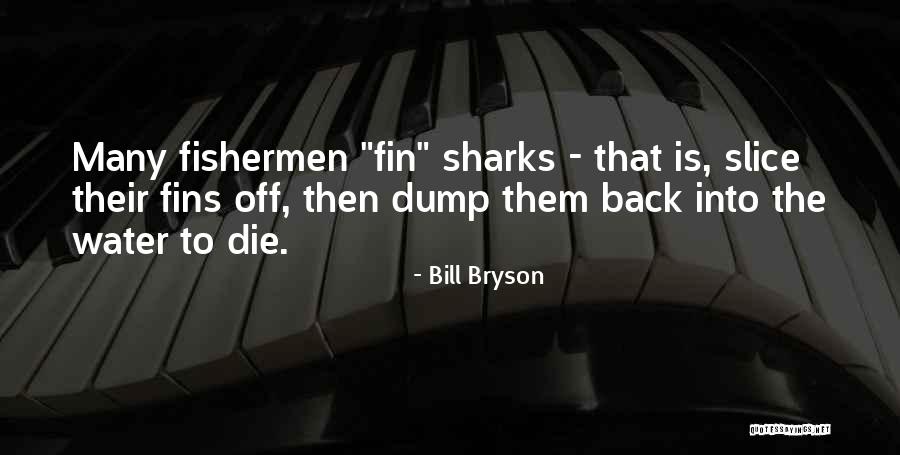 Efthimios Rentzias Quotes By Bill Bryson Efthimios Rentzias Quotes By Bill Bryson