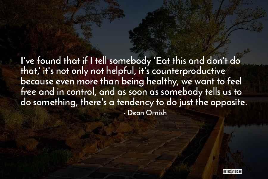 Efthymiou Loukia Quotes By Dean Ornish Efthymiou Loukia Quotes By Dean Ornish