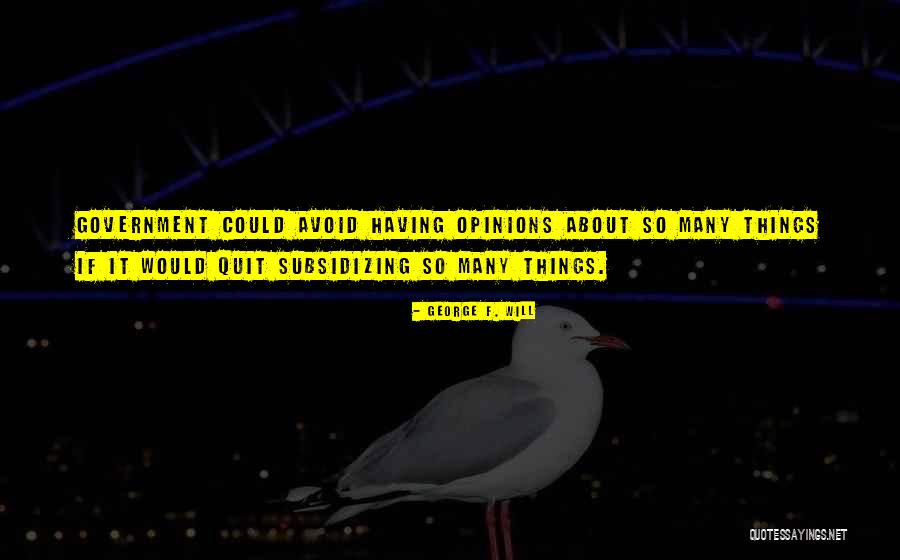 Efusiva Priberam Quotes By George F. Will Efusiva Priberam Quotes By George F. Will