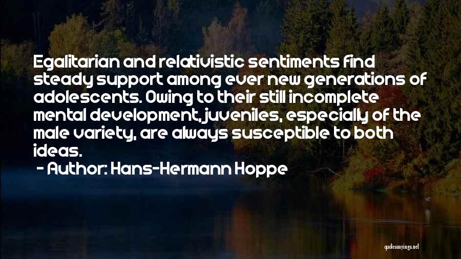 Egalitarian Quotes By Hans-Hermann Hoppe