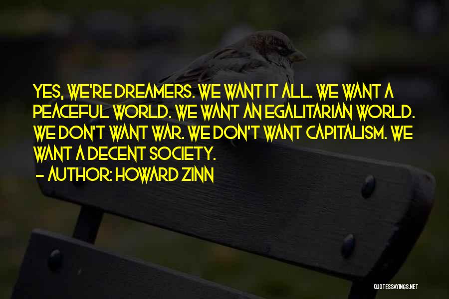 Egalitarian Quotes By Howard Zinn