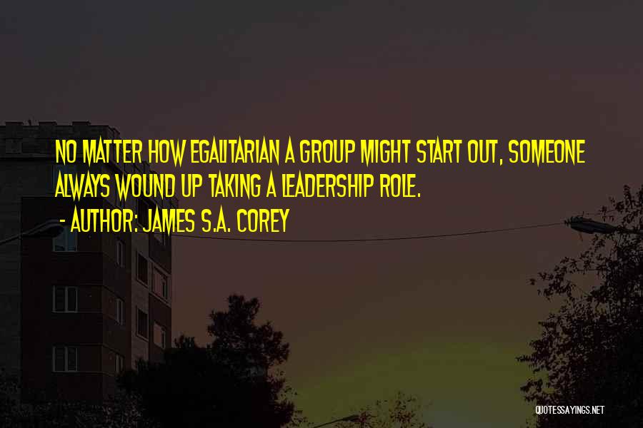 Egalitarian Quotes By James S.A. Corey