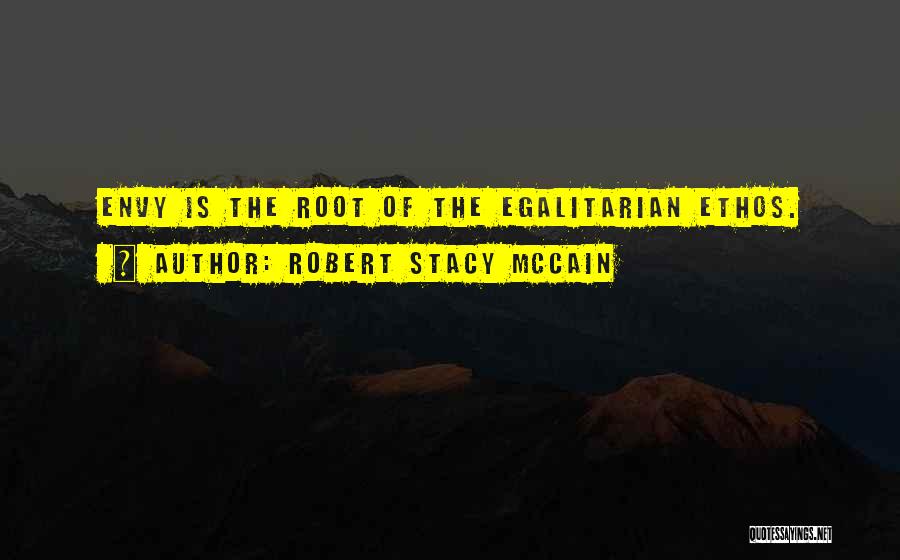Egalitarian Quotes By Robert Stacy McCain
