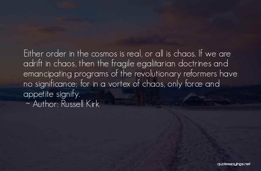 Egalitarian Quotes By Russell Kirk