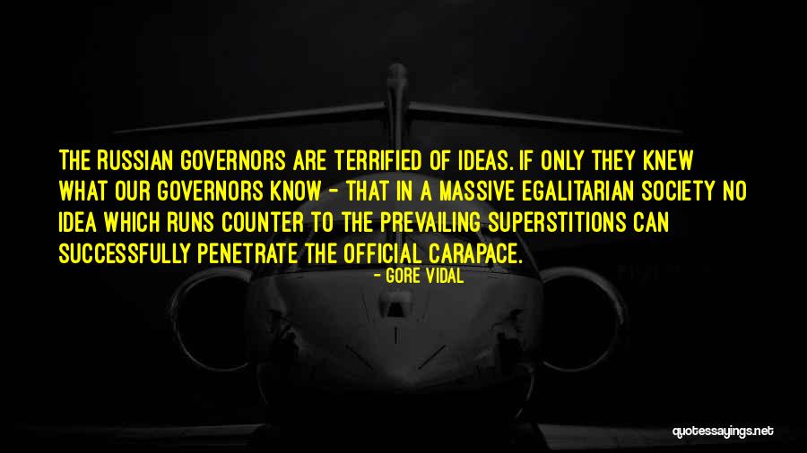 Egalitarian Society Quotes By Gore Vidal Egalitarian Society Quotes By Gore Vidal