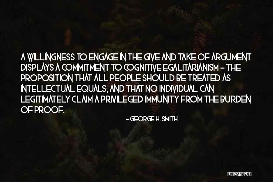 Egalitarianism Quotes By George H. Smith Egalitarianism Quotes By George H. Smith
