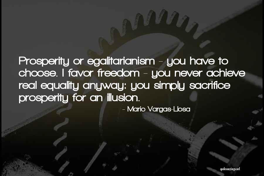 Egalitarianism Quotes By Mario Vargas-Llosa Egalitarianism Quotes By Mario Vargas-Llosa