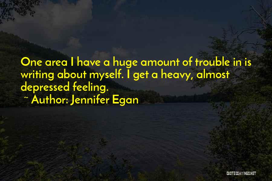 Egan Quotes By Jennifer Egan