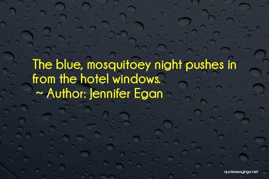 Egan Quotes By Jennifer Egan