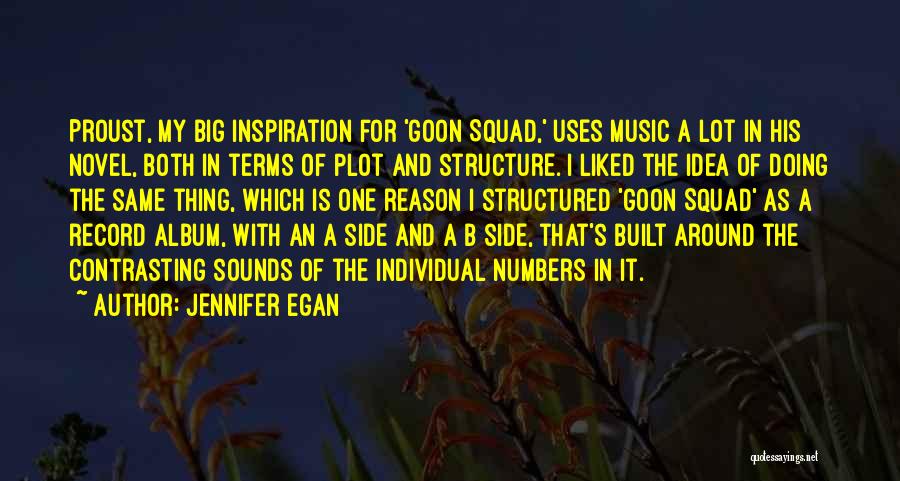Egan Quotes By Jennifer Egan