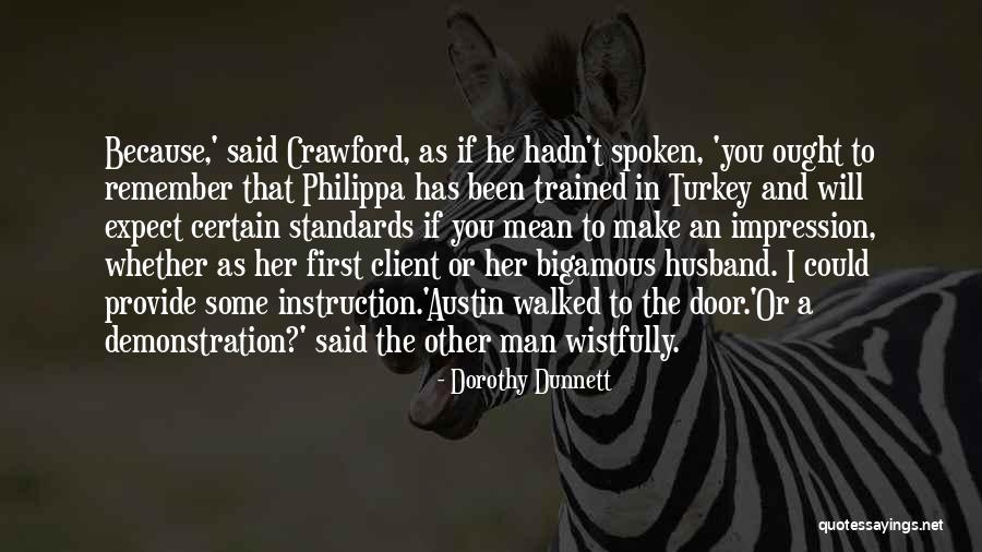 Egasx Quotes By Dorothy Dunnett Egasx Quotes By Dorothy Dunnett