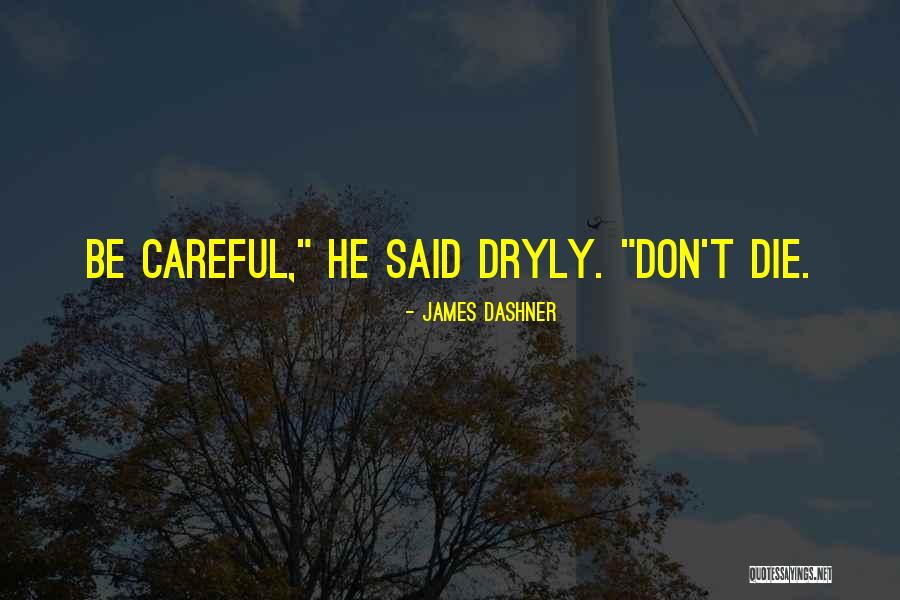 Egb Quotes By James Dashner Egb Quotes By James Dashner