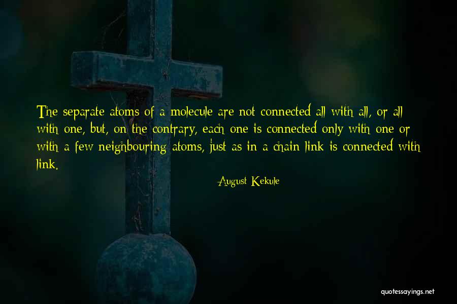 Egberto Willies Quotes By August Kekule Egberto Willies Quotes By August Kekule
