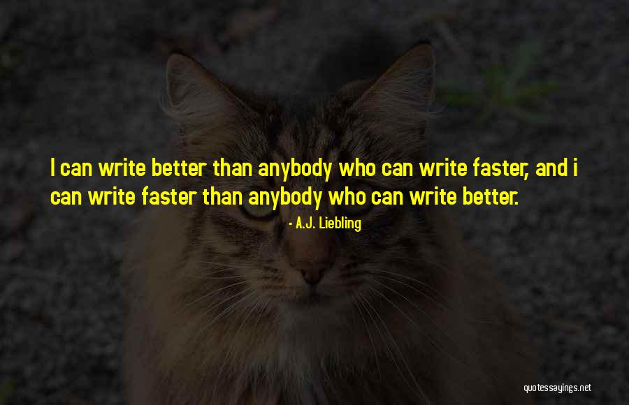 Egbo Quotes By A.J. Liebling Egbo Quotes By A.J. Liebling