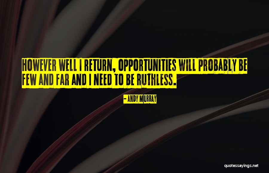 Egde Quotes By Andy Murray Egde Quotes By Andy Murray