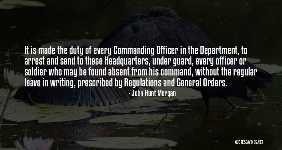 Egedal Quotes By John Hunt Morgan
