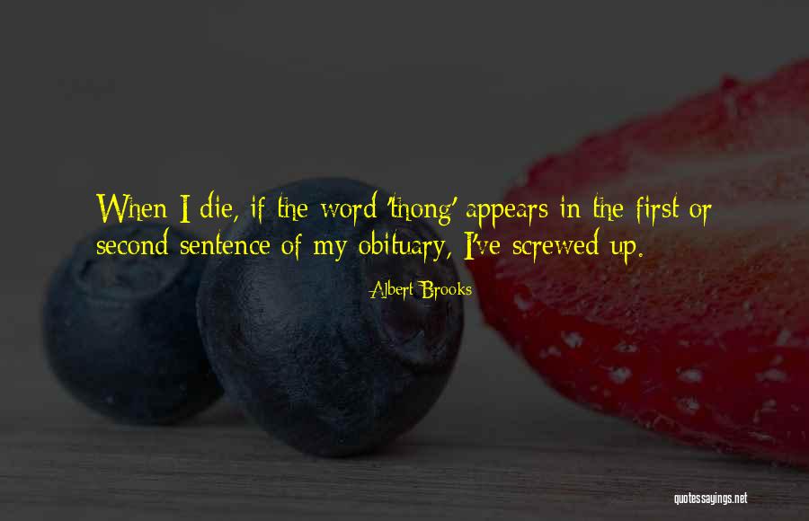 Egeiro Pronunciation Quotes By Albert Brooks Egeiro Pronunciation Quotes By Albert Brooks