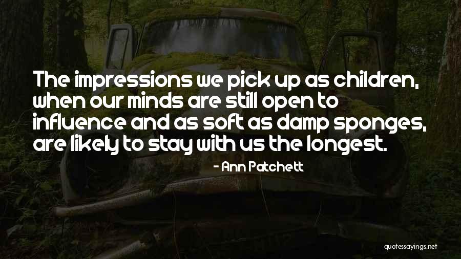 Egemen Kan Quotes By Ann Patchett