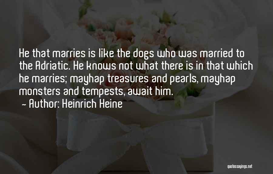 Egemenlik Ve Quotes By Heinrich Heine