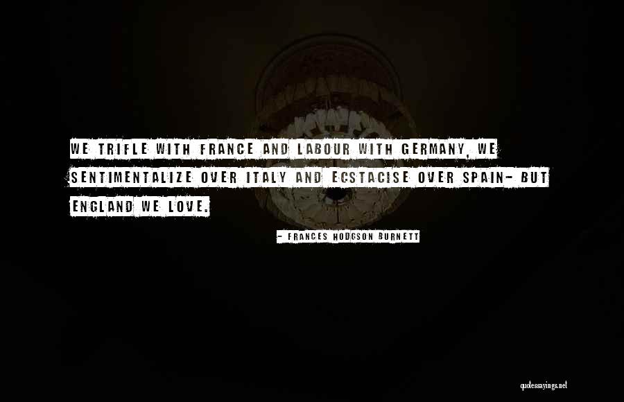 Egenolf Indianapolis Quotes By Frances Hodgson Burnett Egenolf Indianapolis Quotes By Frances Hodgson Burnett