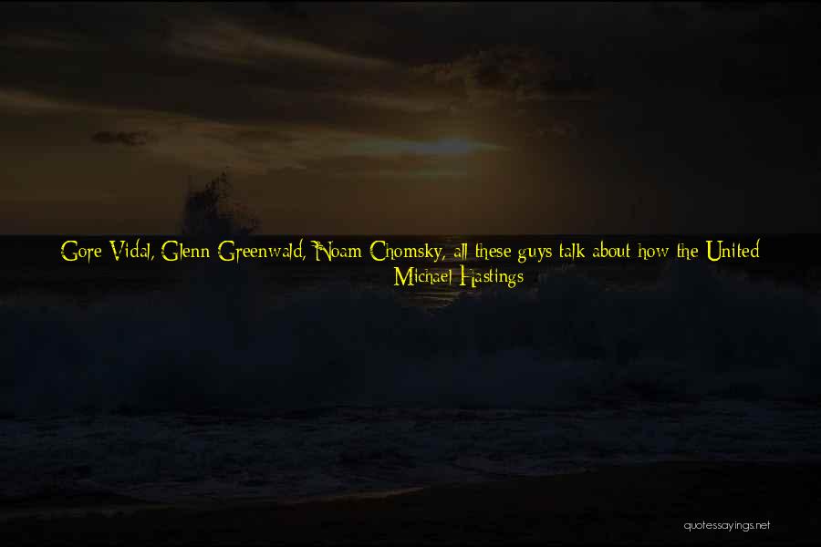 Egermann Glassworks Quotes By Michael Hastings Egermann Glassworks Quotes By Michael Hastings