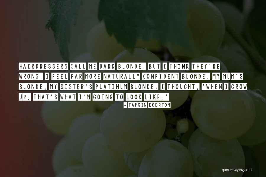Egerton Quotes By Tamsin Egerton Egerton Quotes By Tamsin Egerton