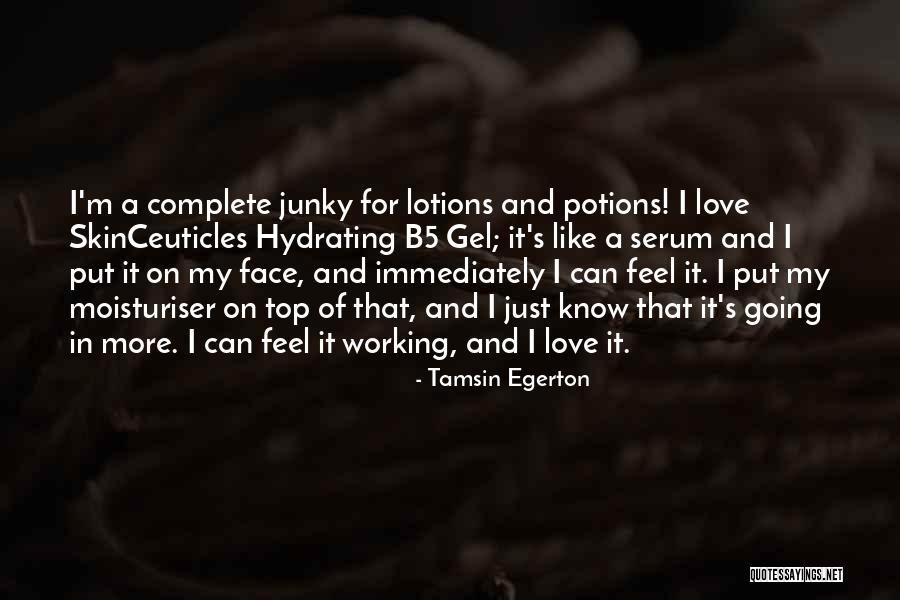Egerton Quotes By Tamsin Egerton Egerton Quotes By Tamsin Egerton