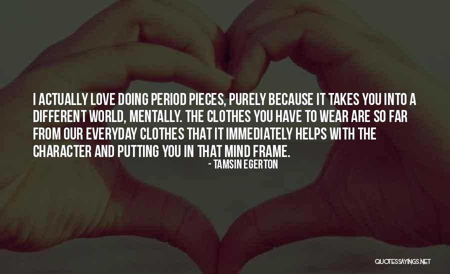 Egerton Quotes By Tamsin Egerton Egerton Quotes By Tamsin Egerton