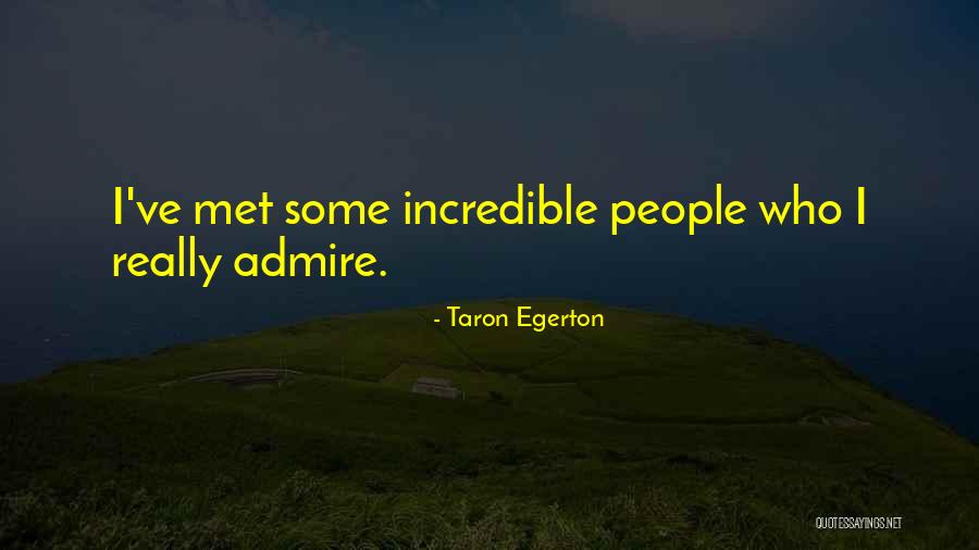 Egerton Quotes By Taron Egerton Egerton Quotes By Taron Egerton