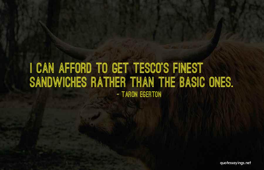 Egerton Quotes By Taron Egerton Egerton Quotes By Taron Egerton