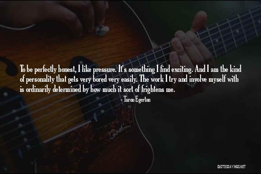 Egerton Quotes By Taron Egerton Egerton Quotes By Taron Egerton