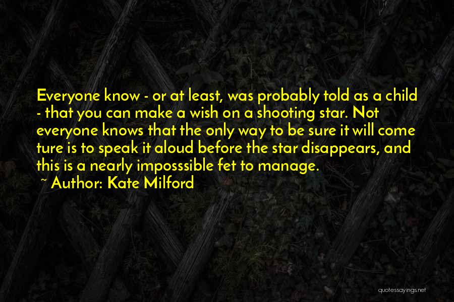 Egete Quotes By Kate Milford