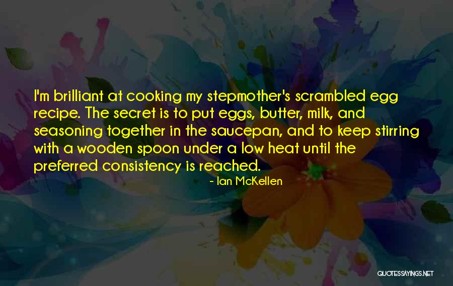 Egg And Spoon Quotes By Ian McKellen