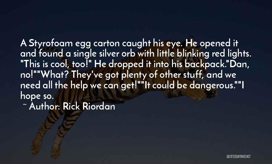 Egg Carton Quotes By Rick Riordan