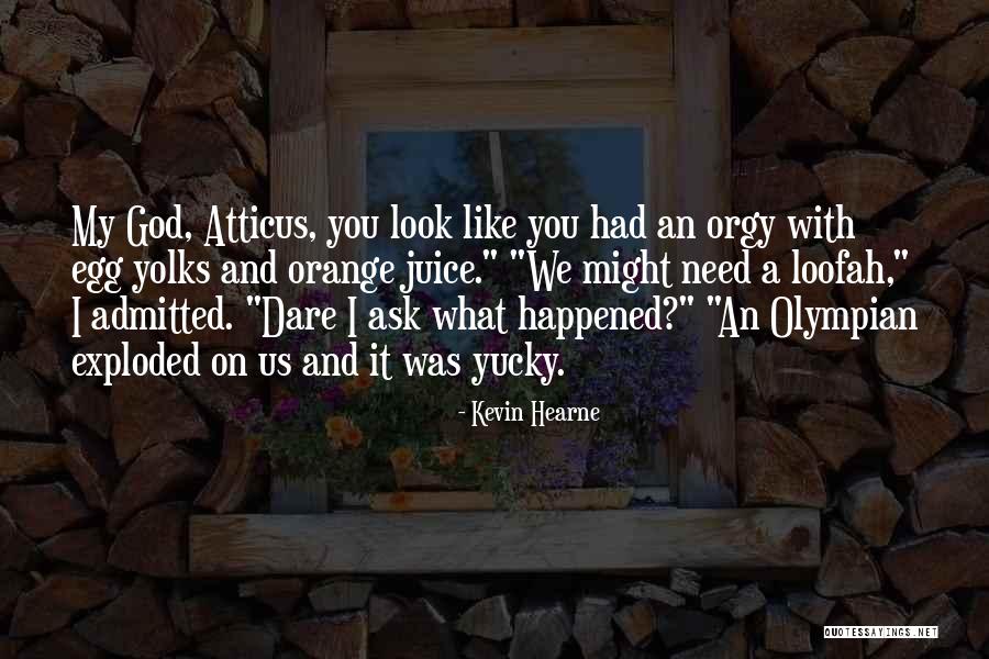 Egg Yolks Quotes By Kevin Hearne