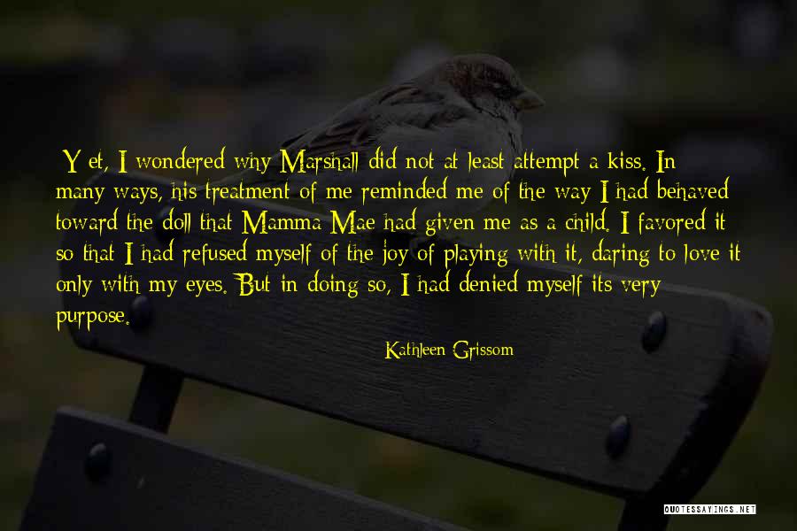 Eggart And Lachicotte Quotes By Kathleen Grissom Eggart And Lachicotte Quotes By Kathleen Grissom