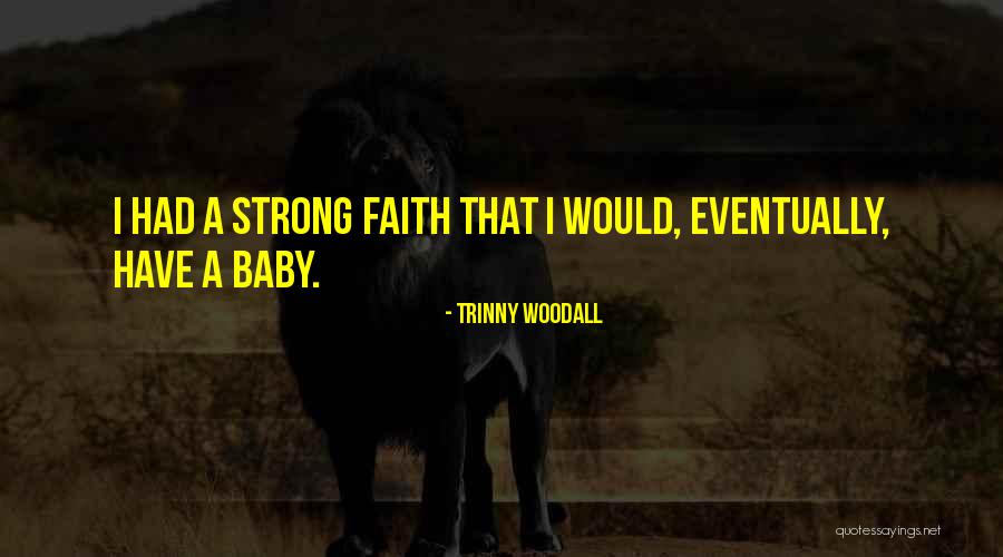 Egginton Hall Quotes By Trinny Woodall