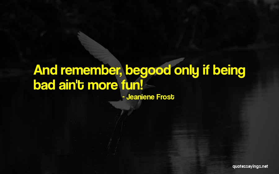 Eggitt Quotes By Jeaniene Frost Eggitt Quotes By Jeaniene Frost