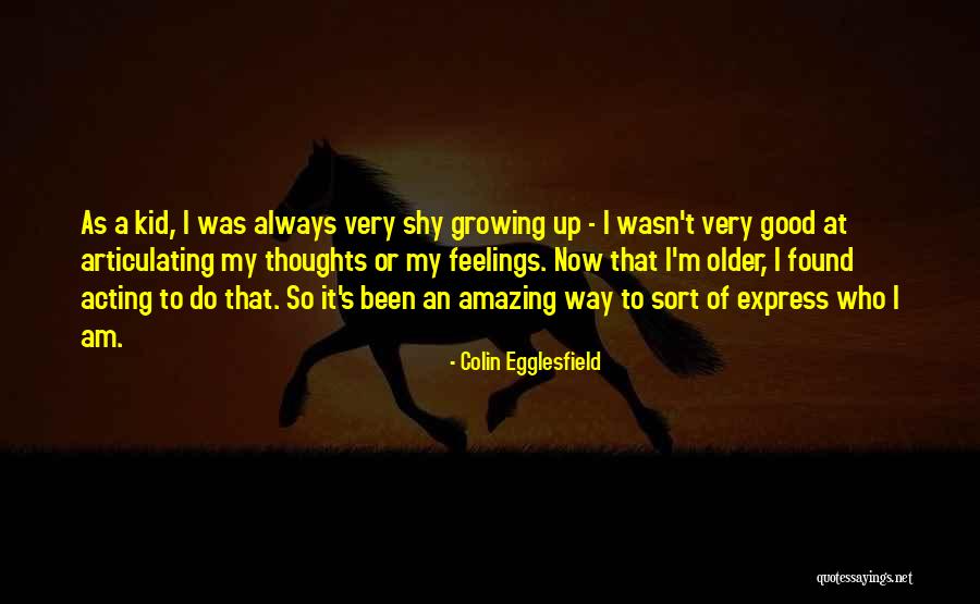 Egglesfield Colin Quotes By Colin Egglesfield Egglesfield Colin Quotes By Colin Egglesfield