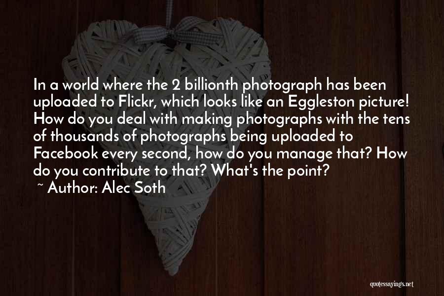 Eggleston Quotes By Alec Soth