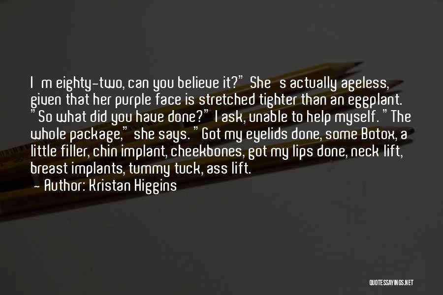 Eggplant Quotes By Kristan Higgins