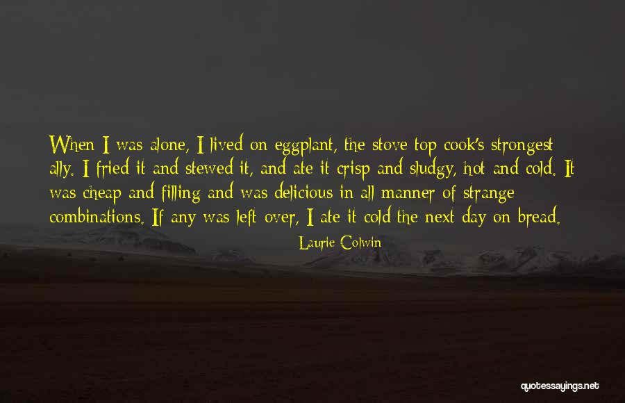 Eggplant Quotes By Laurie Colwin