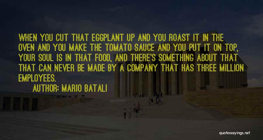Eggplant Quotes By Mario Batali