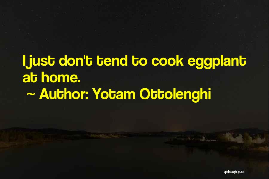 Eggplant Quotes By Yotam Ottolenghi