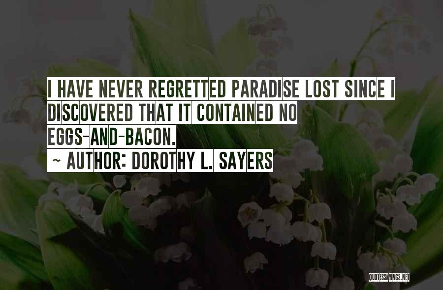 Eggs And Bacon Quotes By Dorothy L. Sayers