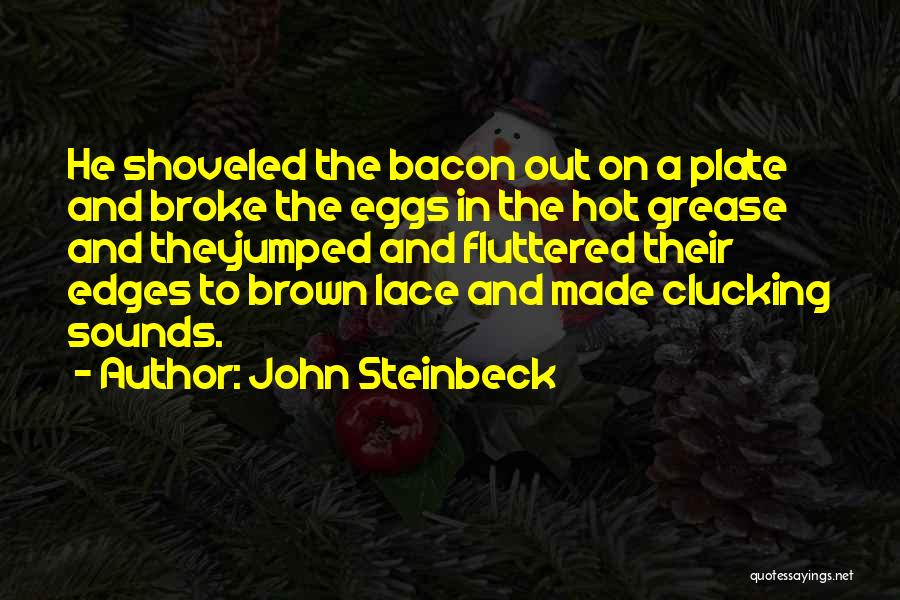 Eggs And Bacon Quotes By John Steinbeck