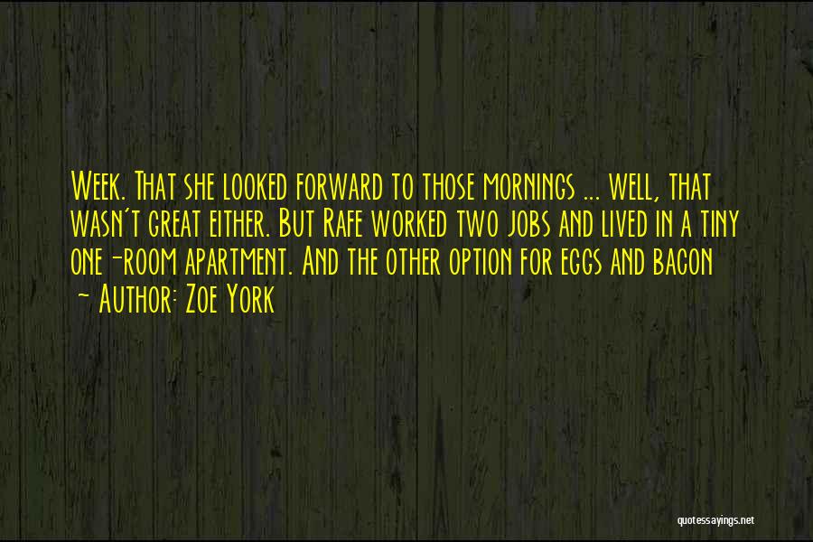 Eggs And Bacon Quotes By Zoe York
