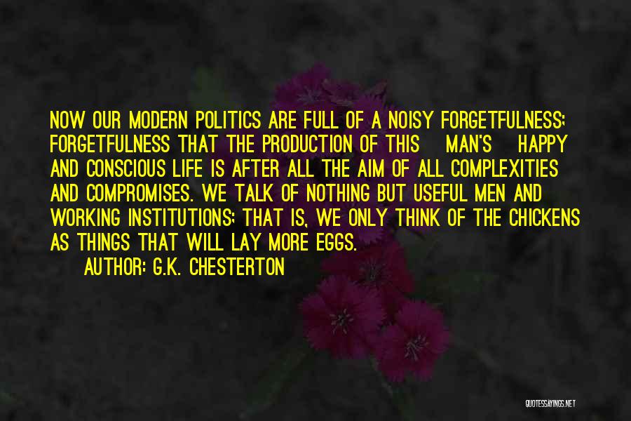 Eggs And Chickens Quotes By G.K. Chesterton