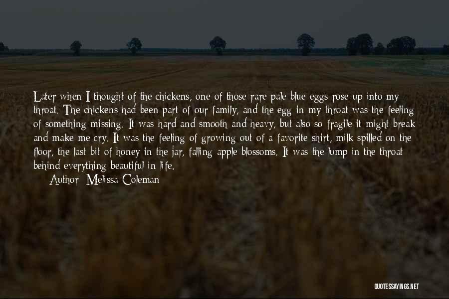 Eggs And Chickens Quotes By Melissa Coleman