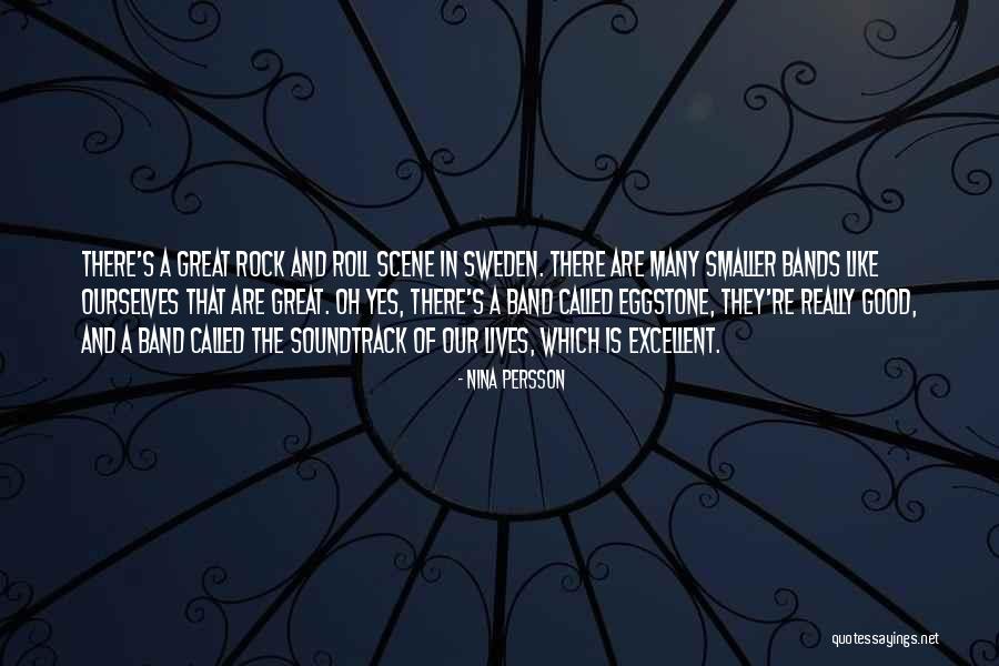 Eggstone Rock Quotes By Nina Persson Eggstone Rock Quotes By Nina Persson